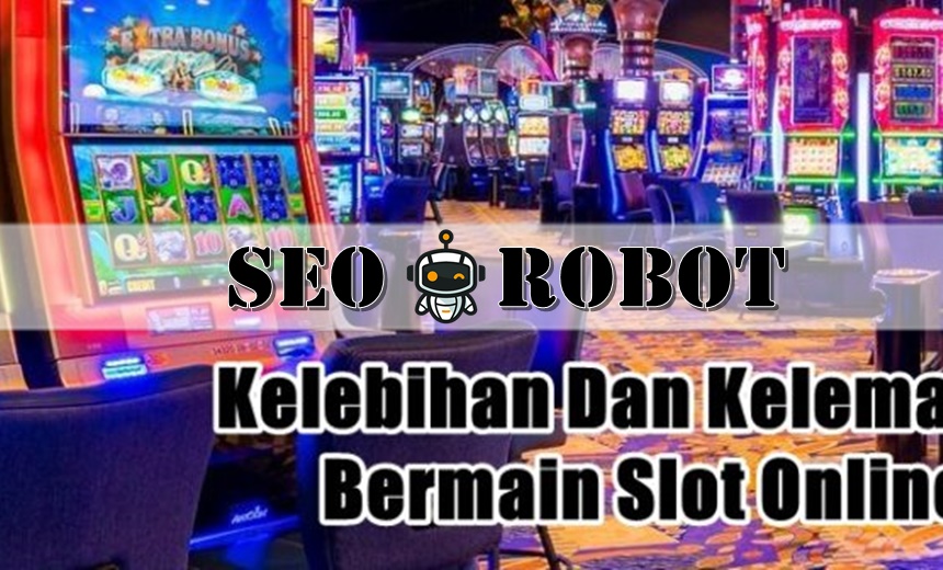 Serunya Bermain Slots Online Tanpa Masalah, Ini Keterangan Selengkapnya